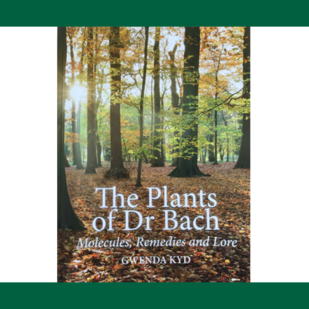 Gwenda Kyd -The Plants of Dr Bach